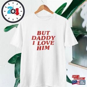 But Daddy I Love Him T Shirt Bear Drawing Top Harry Unisex T-Shirt